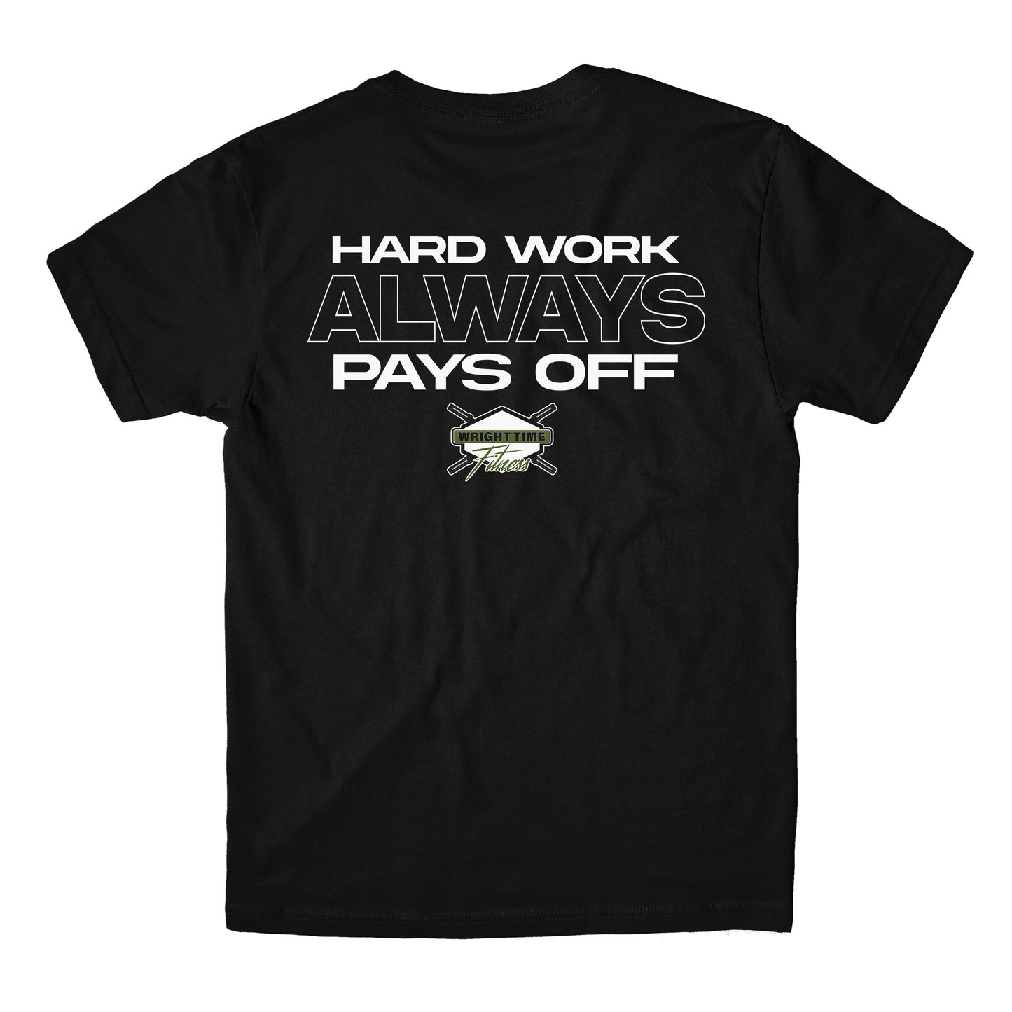 HARD WORK ALWAYS PAYS OFF